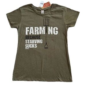 Farm Girl “Farming Because Starving…” Olive Green T-Shirt-L-Western Country